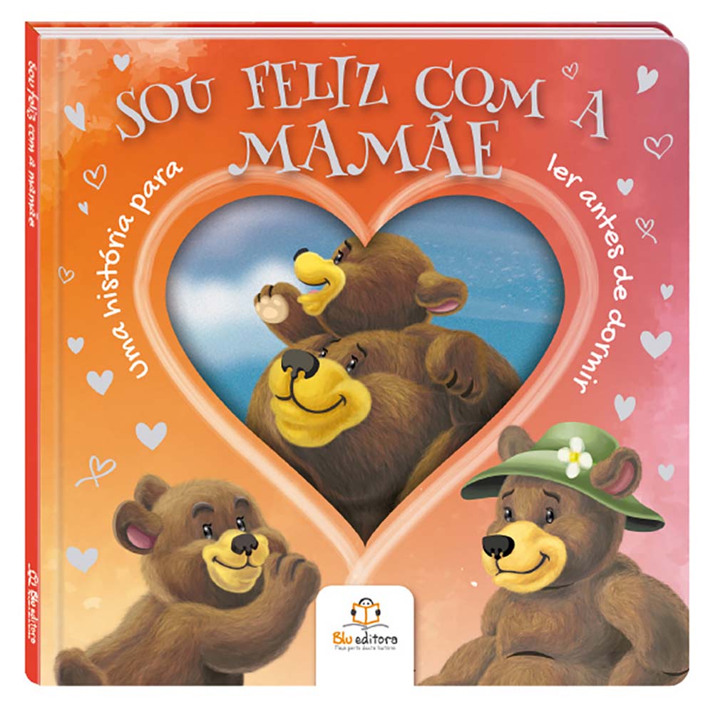 Como Sou Feliz com a Mamãe