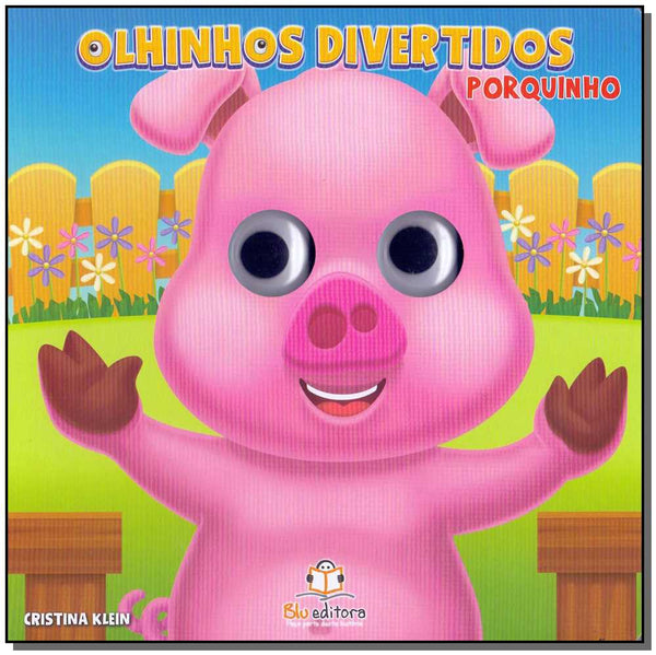 Capa do livro Olhinhos Divertidos - Porquinho, de Cristina Klein
