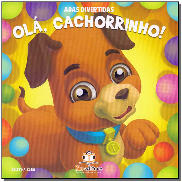 Capa do livro Abas Divertidas - Olá, Cachorrinho!, de Cristina Klein