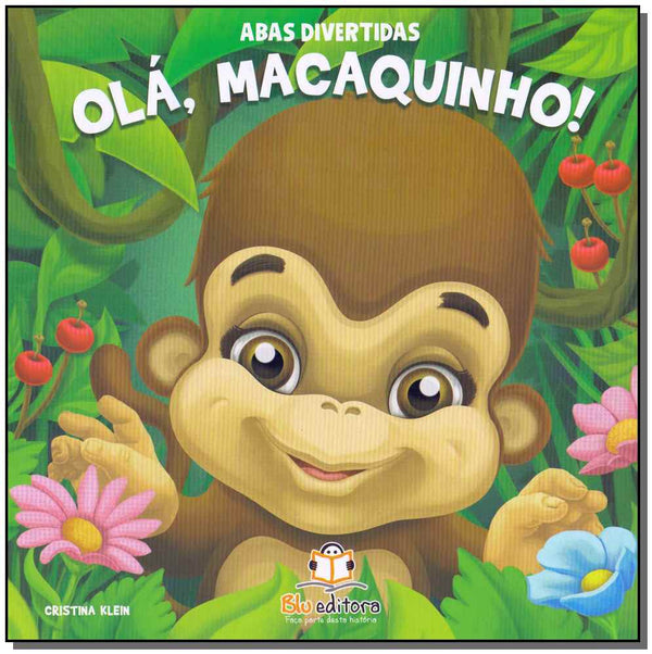 Capa do livro Abas Divertidas - Olá, Macaquinho!, de Cristina Klein