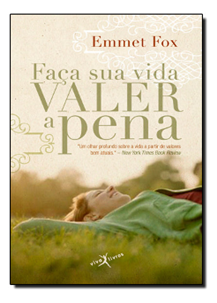 Capa do livro Faca Sua Vida Valer a Pena, de Diversos Autores