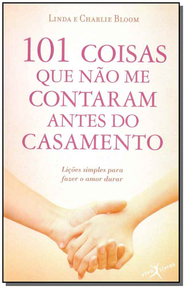 Capa do livro 101 Coisas que Não Me Contaram, de Linda / Bloom, Charlie Bloom