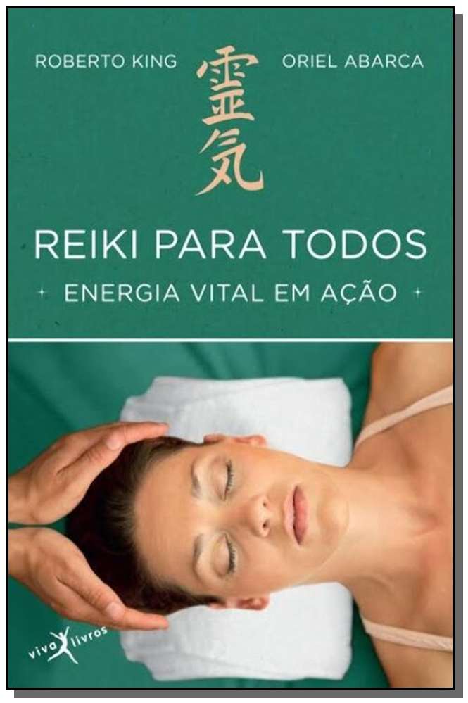 Reiki para Todos: Energia Vital em Ação (Edição de