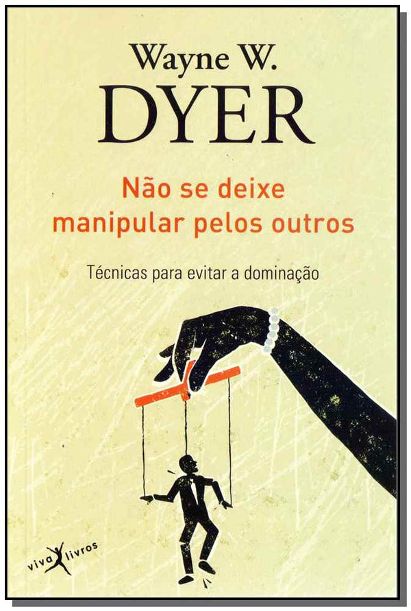 Capa do livro Nao se Deixe Manipular Pelos Outros - Bolso, de Wayne W. Dyer