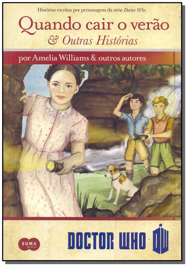 Capa do livro Quando Cair o Verao e Outras - Doctor Who, de Amelia Williamns