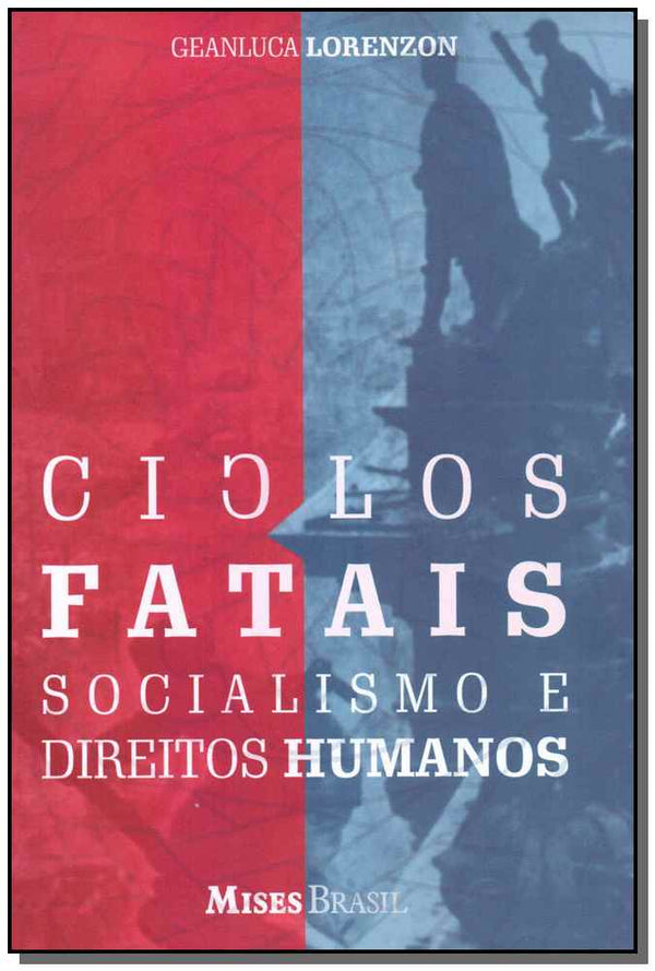 Capa do livro Ciclos Fatais: Socialismo e Direitos Humanos, de Geanluca Lorenzou