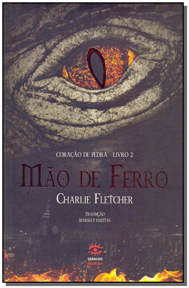 Mão de Ferro - Coração de Pedra - Livro 2