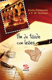 Capa do livro Fim de Tarde com Leões, de Paula Fontenelle Fontenelle, P. W. Guzman