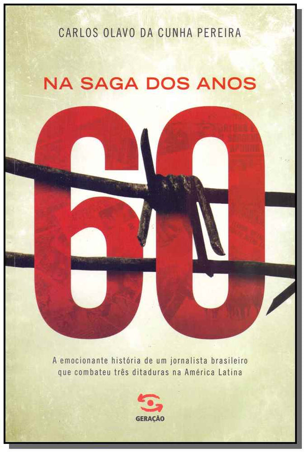Capa do livro Na Saga dos Anos 60, de Carlos Olavo da Cunha Pereira