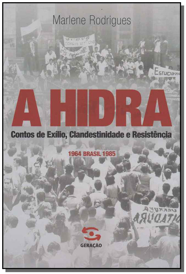 Capa do livro A Hidra - Contos de Exílio, Clandestinidade e Resistência, de Marlene Rodrigues