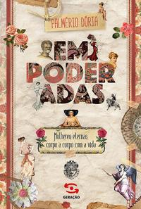 Capa do livro Empoderadas, de Palmerio Doria