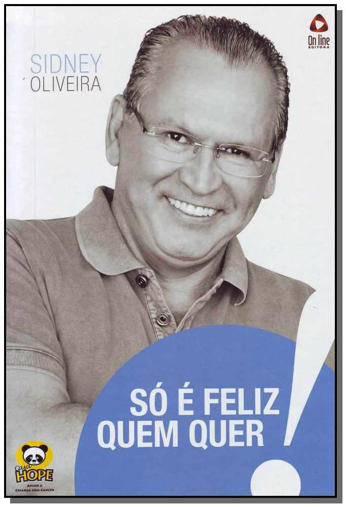 Só É Feliz Quem Quer