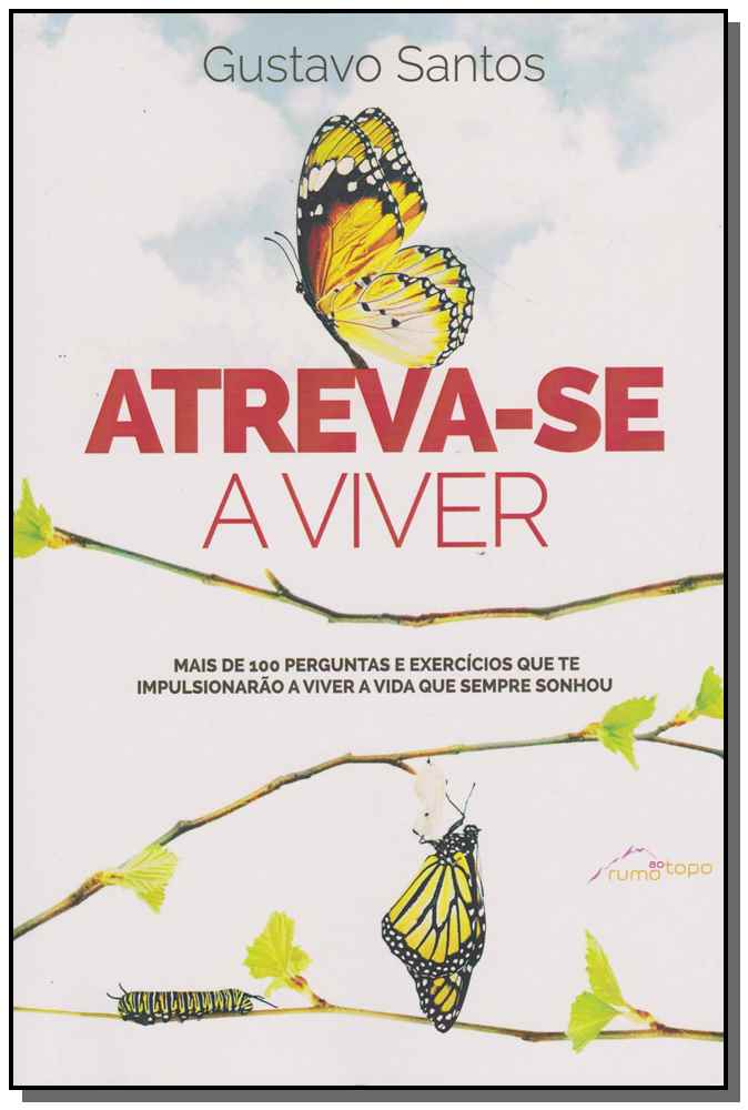 Atreva-Se a Viver