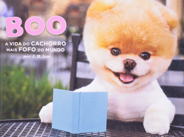 Capa do livro Boo: A Vida de Cachorro Mais Fofo do Mundo, de J. H. Lee