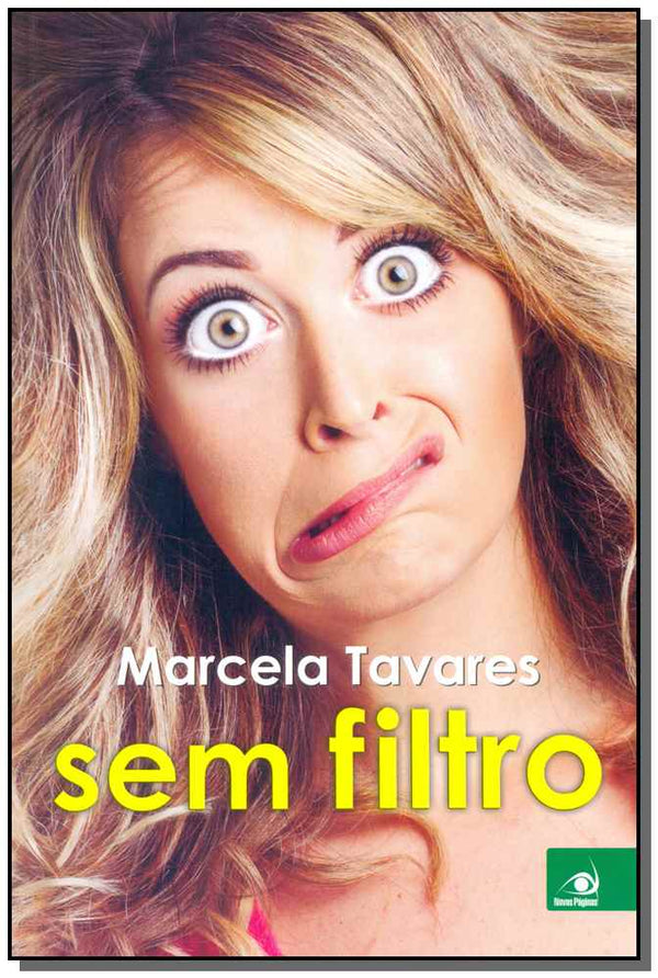 Capa do livro Marcela Tavares sem Filtro, de Marcela Tavares