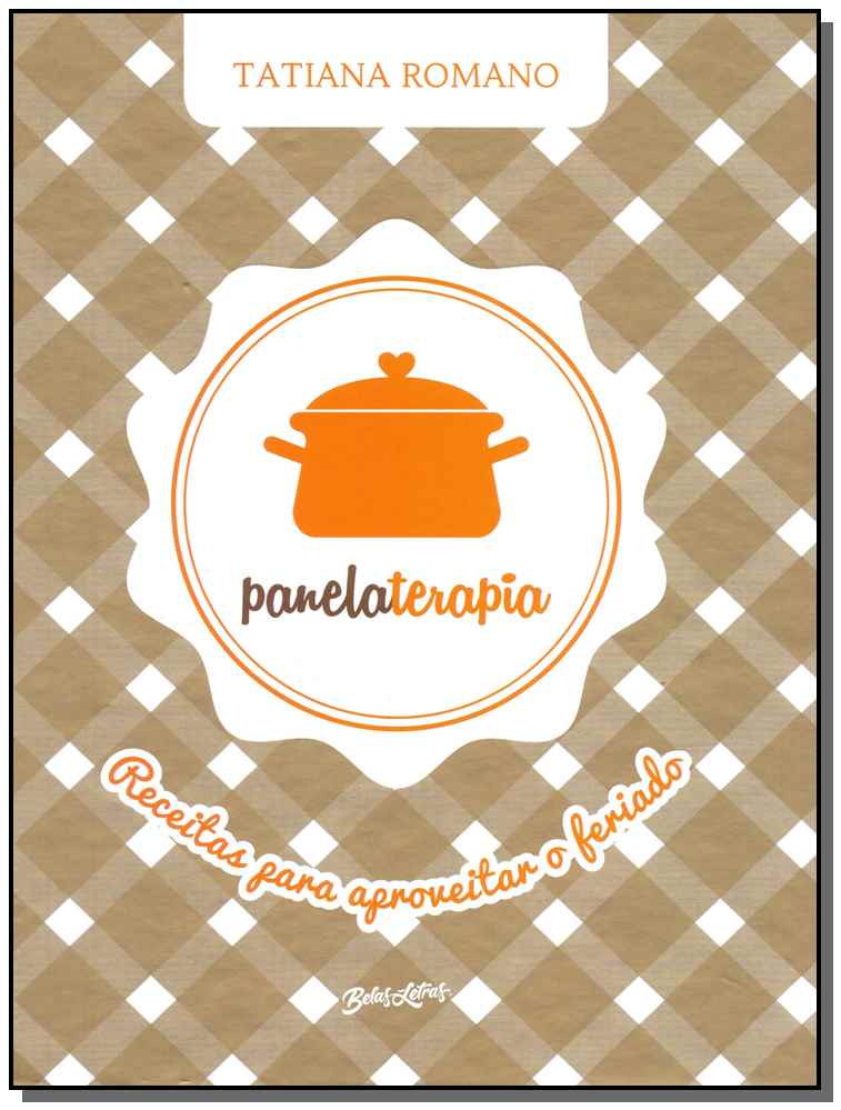 Panelaterapia: Receitas para Aproveitar o Feriado