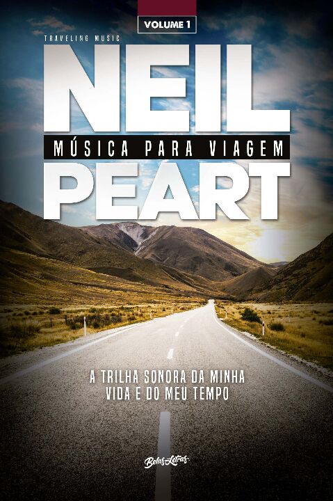 Música para Viagem - Vol. 01 - A Trilha Sonora da Minha Vida e do Meu Tempo