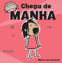 Capa do livro Chega de Manha, de Maria Van Lieshout