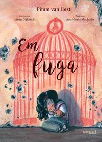 Capa do livro Em Fuga, de Pimm Van Hest