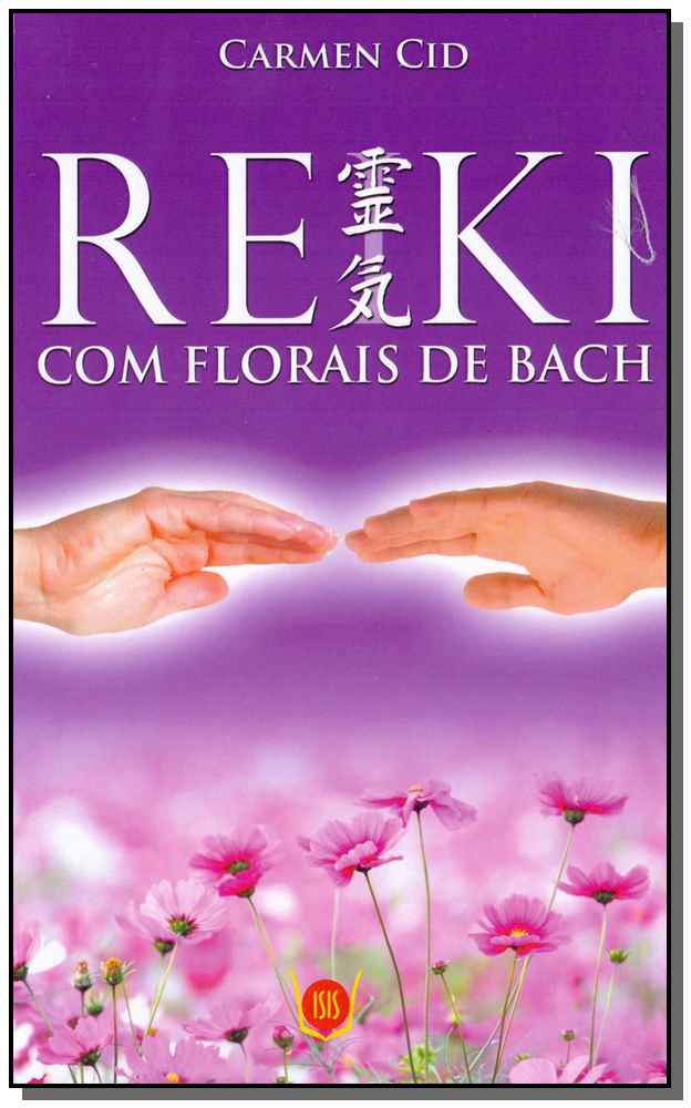 Reiki com Florais de Bach