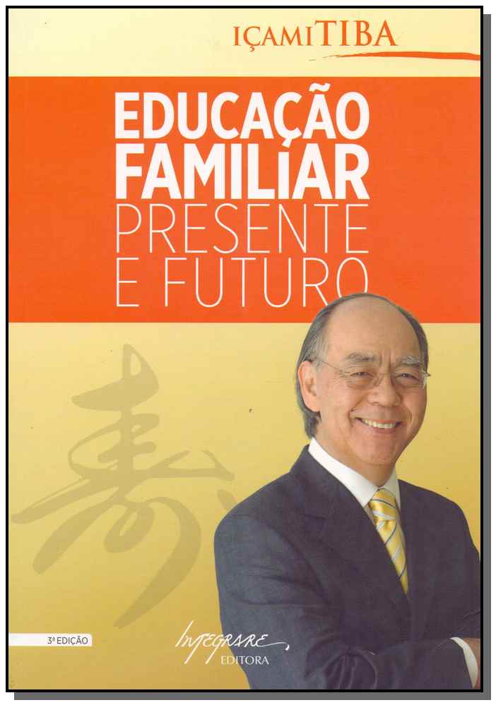 Educação Familiar - Presente e Futuro