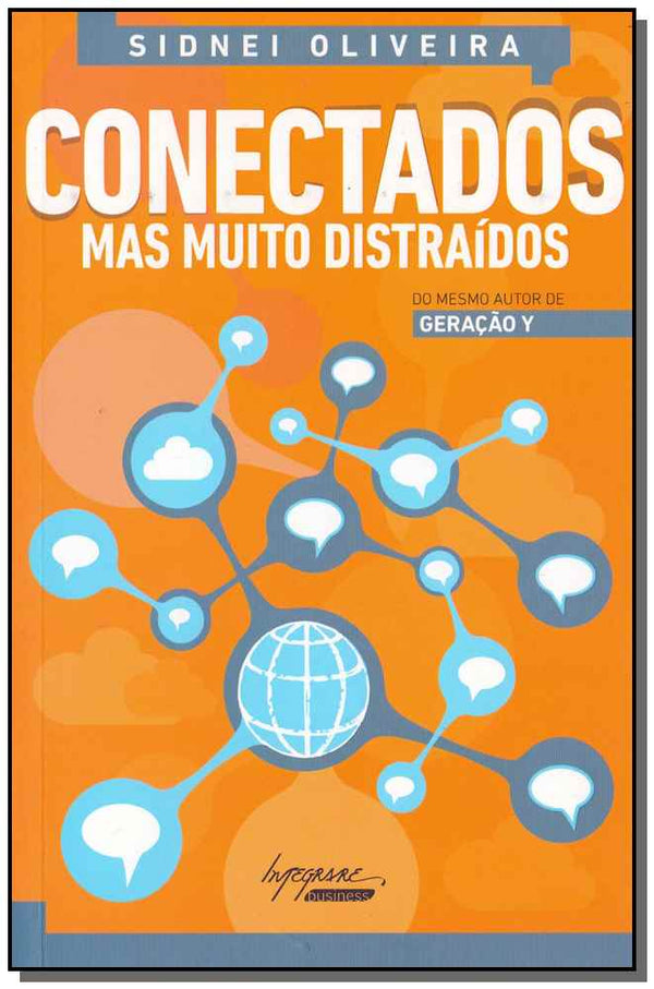 Capa do livro Conectados Mas Muito Distraídos, de Sidnei Oliveira