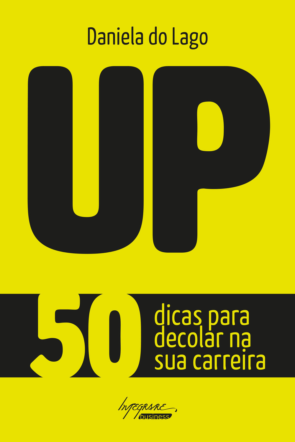 Up - 50 Dicas para Decolar na Sua Carreira
