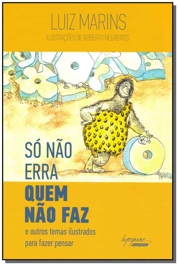 Capa do livro Só Não Erra Quem Não Faz, de Luiz Marins