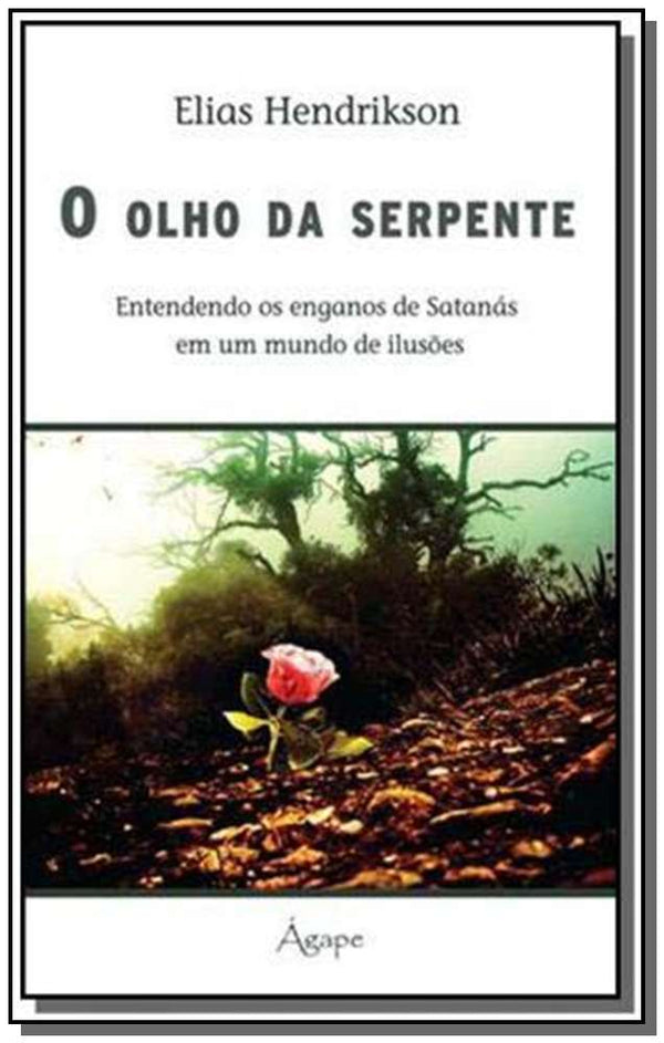 Capa do livro Olho da Serpente, o, de Elias Hendrikson