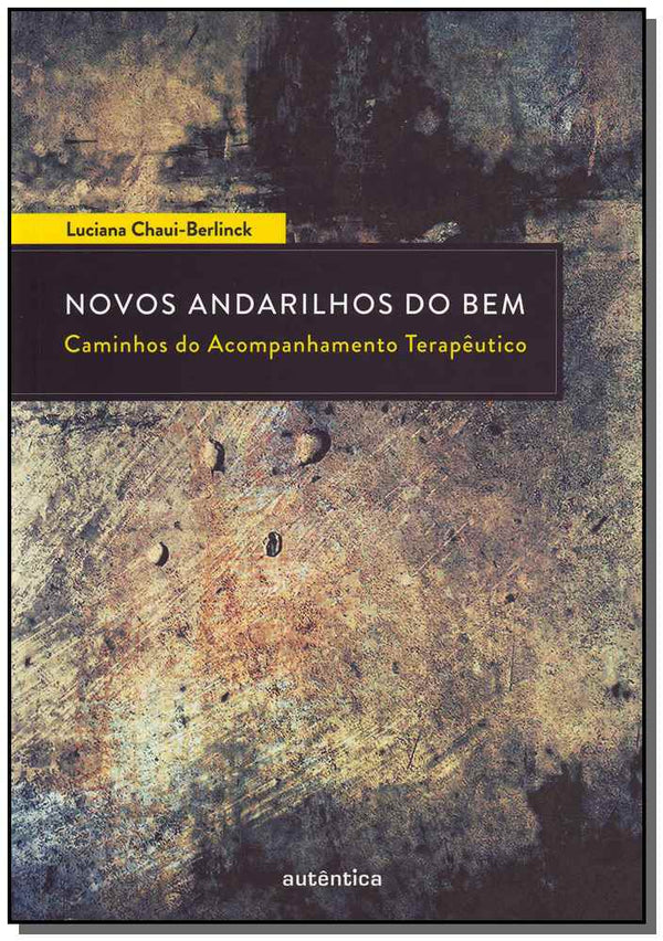 Capa do livro Novos Andarilhos do Bem - Caminhos do Acompanhamento Terapêutico, de Luciana Chaui Berlinck