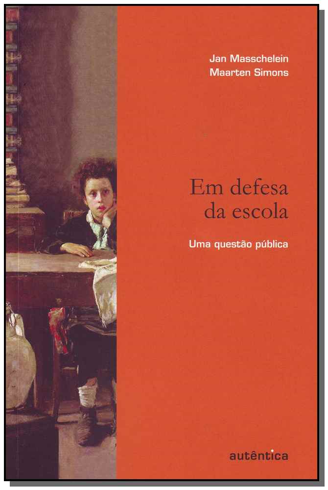 Em Defesa da Escola – uma Questão Pública