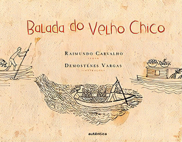 Capa do livro Balada do Velho Chico, de Raimundo Carvalho