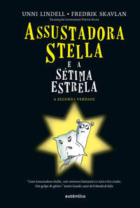 Capa do livro Assustadora Stella e a Sétima Estrela, de Unni Lindell, Fredrik Skavlan