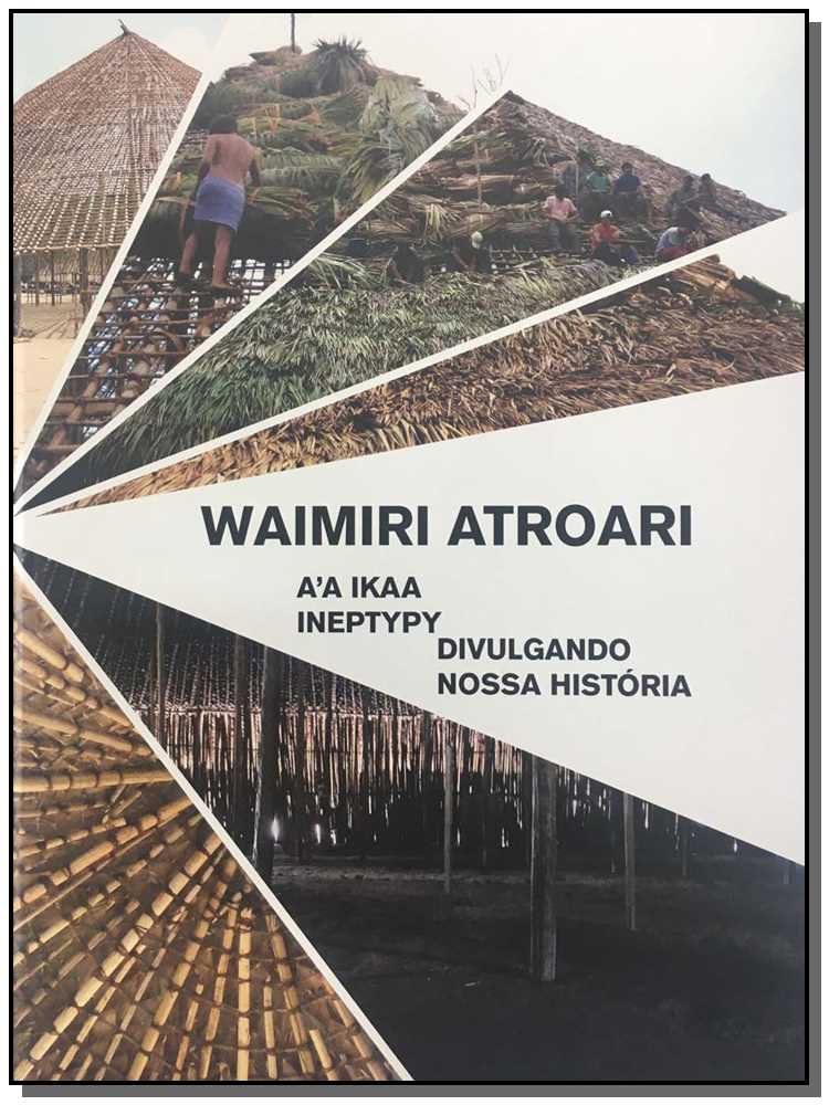 Waimiri Atroari - A'a Ikaa Ineptypy