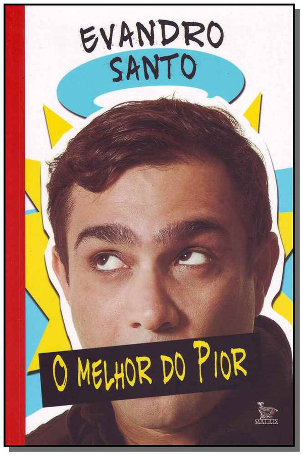 Capa do livro Melhor do Pior, o, de Evandro Santo