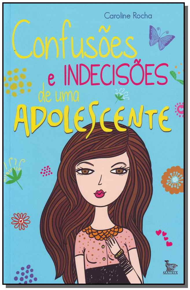 Confusoes e Indecisoes de uma Adolescente