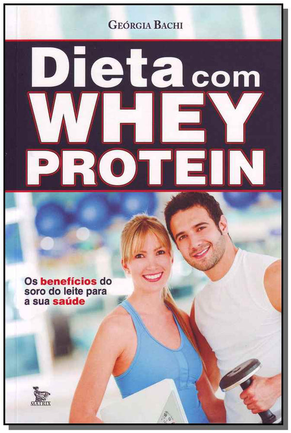 Capa do livro Dieta com Whey Protein, de Georgia Bachi