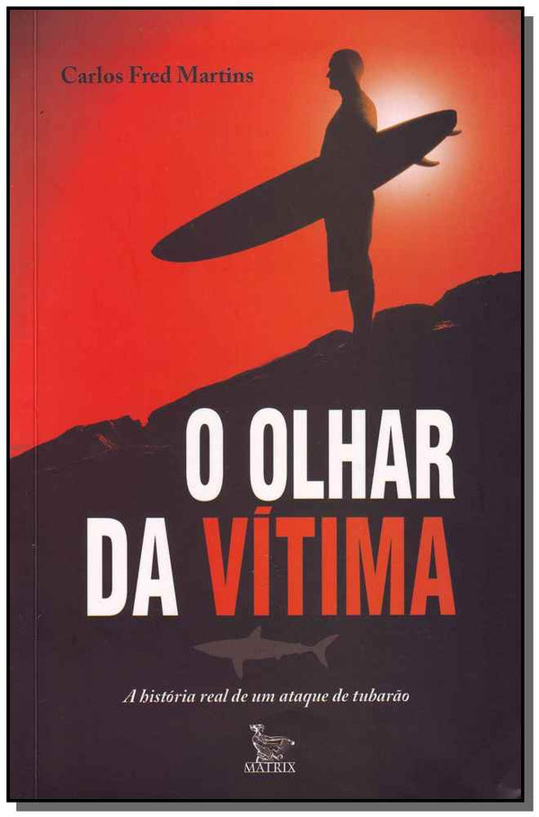 Capa do livro Olhar da Vitima, o, de Carlos Frederico Martins