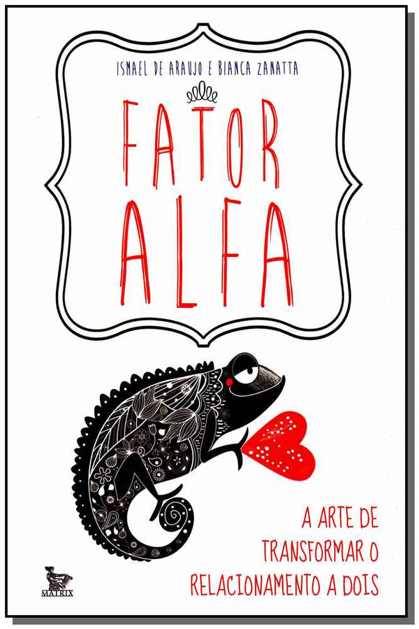 Capa do livro Fator Alfa, de Ismael / Zanatta, Bianca Araujo