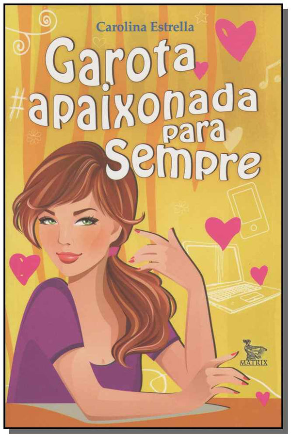 Capa do livro Garota Apaixonada para Sempre, de Carolina Estrella