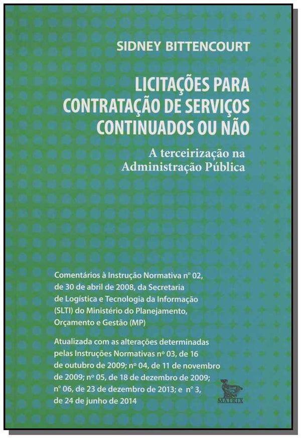 Capa do livro Licitaçes para Contratação de Serviços Continuados ou Não, de Sidney Bittencourt