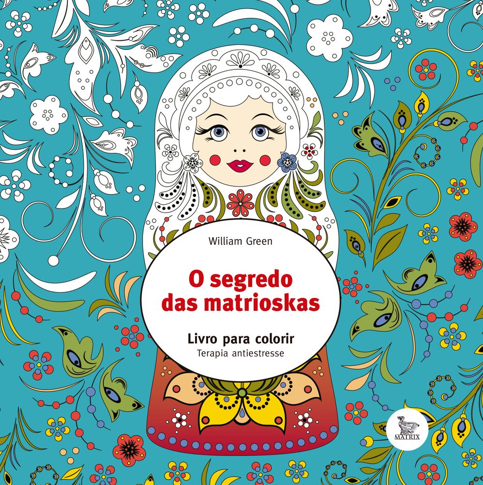 O Segredo das Matrioskas - Livro para Colorir