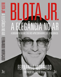 Blota Jr - A Elegância no Ar