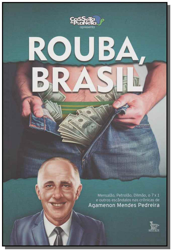 Capa do livro Rouba, Brasil, de Agamenon Mendes Pedreira