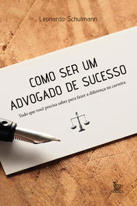 Como Ser um Advogado de Sucesso