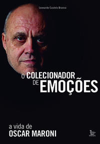 Capa do livro Colecionador de Emoções, o, de Leonardo Castelo Branco