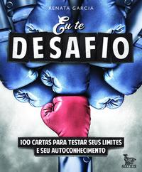Capa do livro Eu Te Desafio, de Renata Garcia