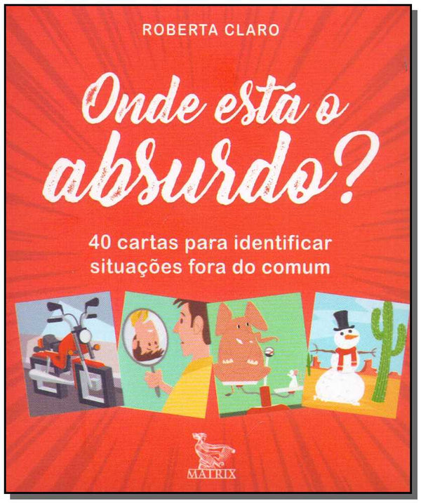 Capa do livro Onde Esta o Absurdo?, de Roberta Claro