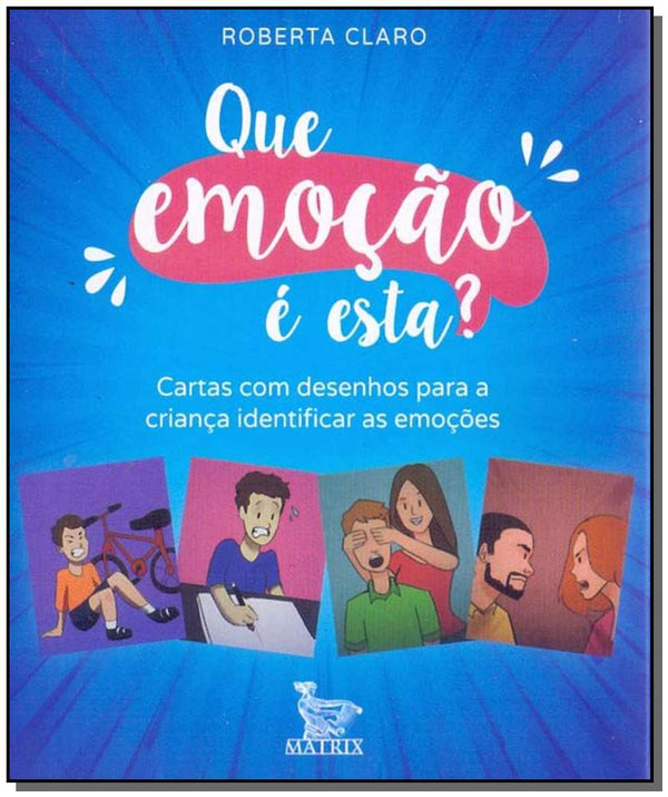 Capa do livro Que Emoção É Esta?, de Roberta Claro