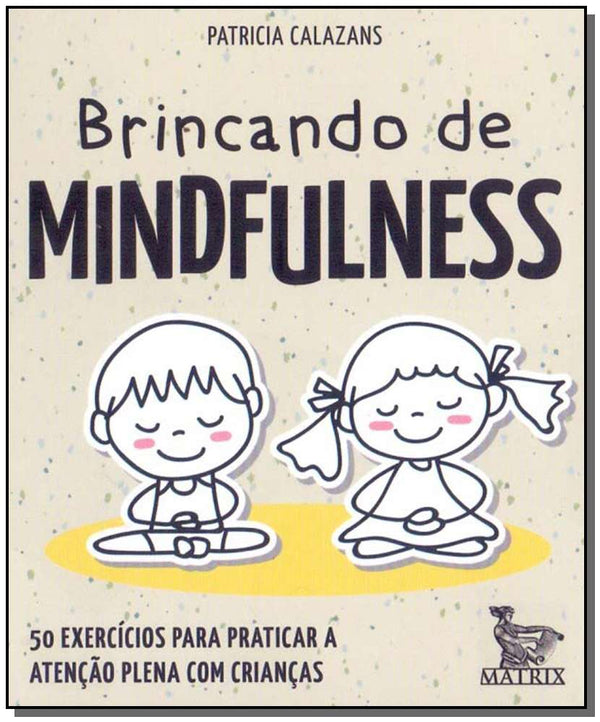 Capa do livro Brincando de Mindfulness, de Patricia Calazans